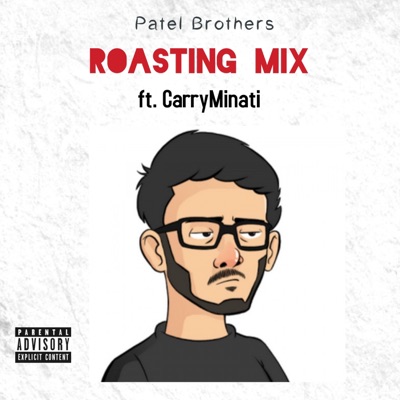 Roasting Mix (feat. CarryMinati) - Single