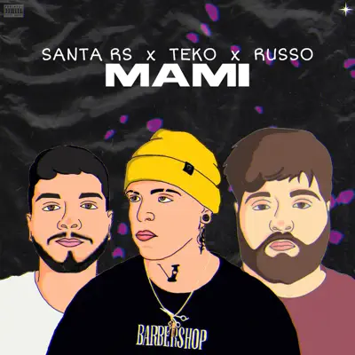 Listen to Mami - Single by Santa Rs, Russo & Teko