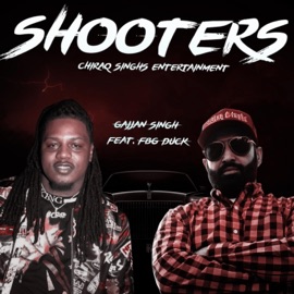 Shooters (feat. FBG Duck) Gajjan Singh