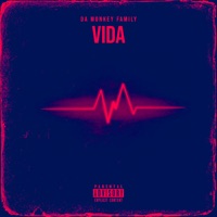 Vida - Single - Da Monkey Family & IkE