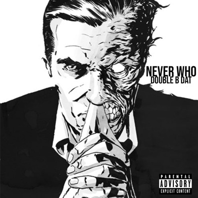 Never Who - Single