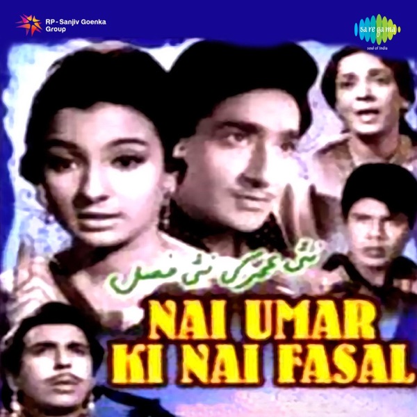 Nai Umar Ki Nai Fasal (Original Motion Picture Soundtrack)