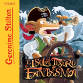 Audiobook cover for L'isola del tesoro fantasma by Geronimo Stilton