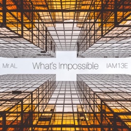 What's Impossible (feat. IAM13E) Mr. AL