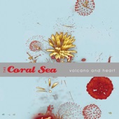 The Coral Sea - Look At Her Face