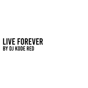 Live Forever