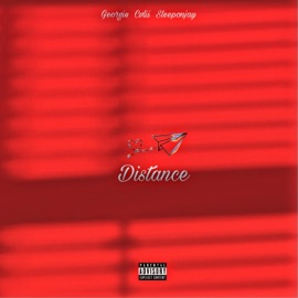 Distance (feat. Cvlii & Sleeponjay) Georgie