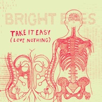 Take It Easy (Love Nothing) - Single - Bright Eyes