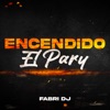 Encendido El Pary - Single