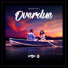 Overdue - Erphaan Alves