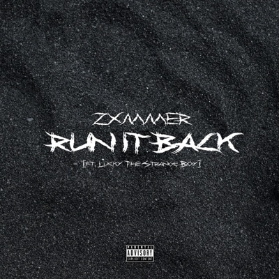 RUN IT BACK (feat. Lucky the Strange Boy) - Single