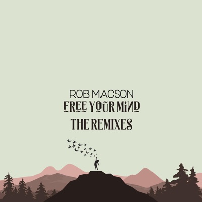 Free Your Mind(The Remixes) - EP