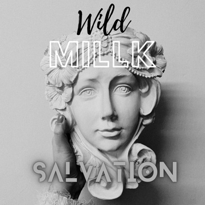 Wild Millk - Single