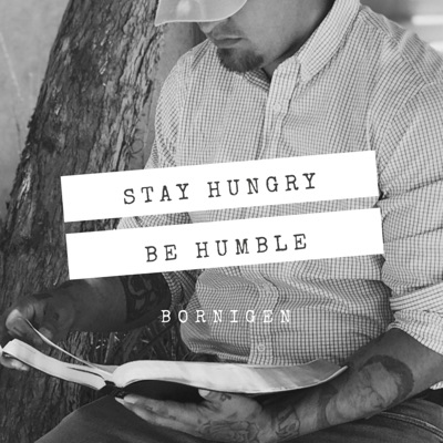 Stay Hungry Be Humble - Single