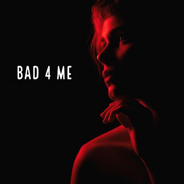 Bad 4 Me (feat. A2thaK)