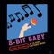 Contra - 8-Bit Baby lyrics