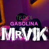 Te Doi Gasolina - Single