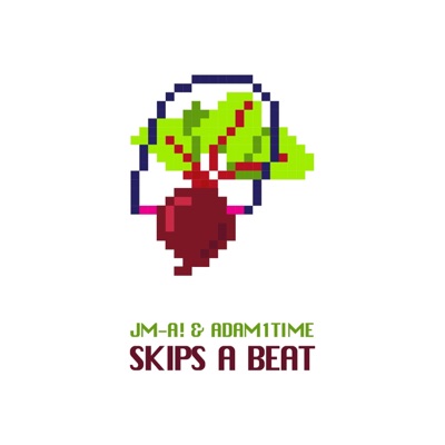 Skips a Beat (feat. JM-A!) - Single