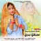 Chhail Mat Mero Dil Tode Re - Ajeet katara lyrics