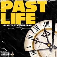Pastlife (feat. Pumppfake) - Single - Lil Keith