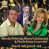 Mirela Petrean, Ducu Caraneant & Florin Ionas Generalul - Joaca-Ma, Joaca-Ma