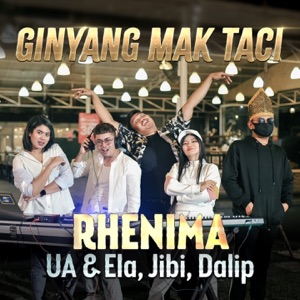 Rhenima - Ginyang Mak Taci (feat. UA, Ela, Jibi & Dalip) - 排舞 音樂