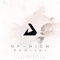 Up High (Remixes) [feat. Lexi Scatena] - EP - Tantro