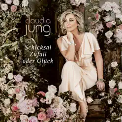 Schicksal, Zufall oder Glück - Claudia Jung