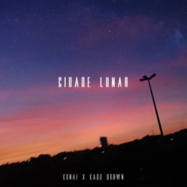 Cidade Lunar (feat. Kadu Brown) Konai