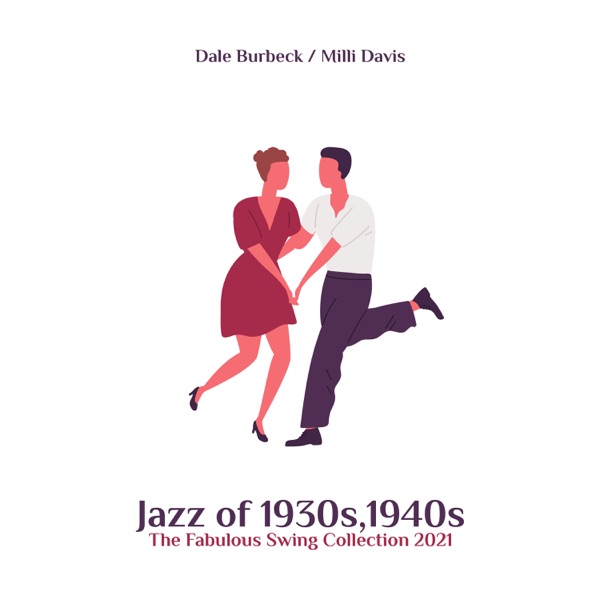 Jazz of 1930s, 1940s: The Fabulous Swing Collection 2021, True Old School Swing Jazz, Swing Vintage Cafe, Living Swing Room Dance, Charming Midnight Vintage NYC, Swing Mood