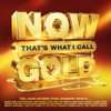 NOW That's What I Call Gold - Various Artists