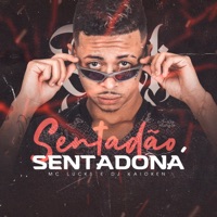 Sentadão, Sentadona - Single - MC Lucks & DJ Kaioken