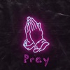 Pray (feat. dhan) - Single