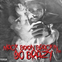 Go Brazy - Single - Mack Been Brackin'