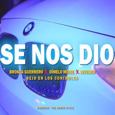 Se nos dio (feat. Brokua Guerrero & Dimelo Moises) - Single
