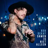 Samen Is Niet Alleen — Rob Dekay