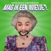 Mag Ik Een Wietje ? - Single