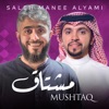 Mushtaq (feat. Fahad Al-Kandari)