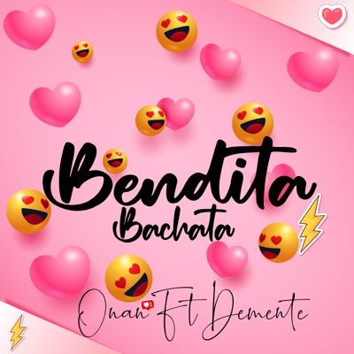 Bendita Bachata (feat. Demente) - Single