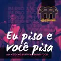 Eu Piso e Você Pisa