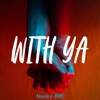With Ya - Single