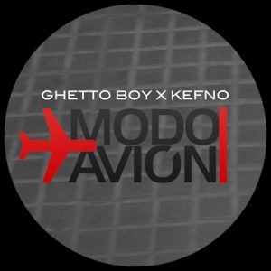 Modo avión (feat. GhettoBoy)