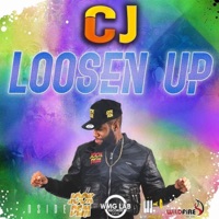 Loosen Up - Single - CJ Jook Dem