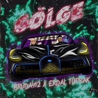 Gölge - Single - Bruda412 & Erdal Toprak