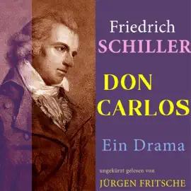 Don Carlos: Ein Drama