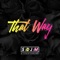 That Way - SDJM & Conor Maynard lyrics