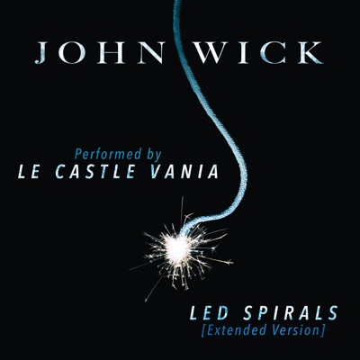LED Spirals (Extended Version) [From "John Wick"] - Le Castle Vania | Shazam