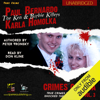 Paul Bernardo and Karla Homolka: The True Story of the Ken and Barbie Killers: Crimes Canada: True Crimes That Shocked the Nation, Book 3 (Unabridged) - Peter Vronsky & RJ Parker