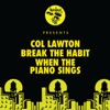 Break The Habit / When The Piano Sings - Single