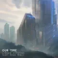 Our Time (feat. Aloe Blacc)